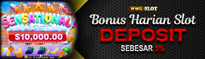 BONUS HARIAN DEPOSIT SLOT